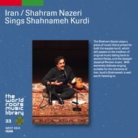 شهرام ناظری&lrm;&lrm; [Shahram Nazeri] - イラン／シャハラーム・ナーゼリーの芸術 [Iran / Shahram Nazeri Sings Shahnameh Kurdi]