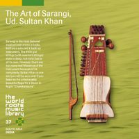 Sultan Khan - インド／スルターン・カーンのサーランギー [The Art of Sarangi, Ud. Sultan Khan]