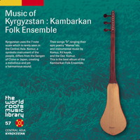 The Kambarkan Folk Ensemble - キルギスの音楽 [Music of Kyrgyzstan]