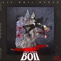 Lil Boii Kantu - Wolf Who Cried Boii