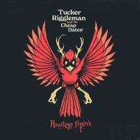 Tucker Riggleman & The Cheap Dates - Restless Spirit