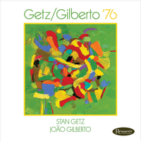 Stan Getz & Jo&atilde;o Gilberto - Getz/Gilberto '76