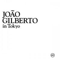 Jo&atilde;o Gilberto - In Tokyo