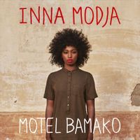 Inna Modja - Motel Bamako