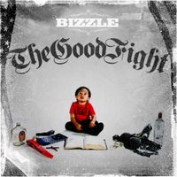 Bizzle - The Good Fight