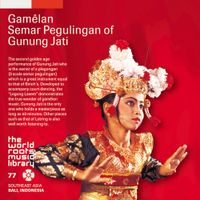 Gunung Jati - バリ／グヌン・ジャティのスマル・プグリンガン [Gam&ecirc;lan Semar Pegulingan of Gunung Jati]