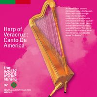 Canto De America - メキシコ/ベラクルスのアルパ [Harp of Veracruz]
