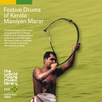 Maniyan Marar - インド／ケーララの太鼓儀礼 [Festive Drums of Kerala]