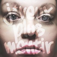Mathilde - J'veux plus mentir
