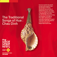 Chau Dinh - ベトナム・フエの歌曲 [The Traditional Songs of Hue]