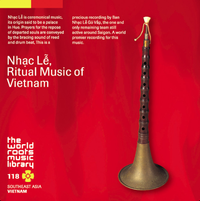 Nhạc L&ecirc; Ensemble in Gỏ Vấp - ベトナムの儀礼音楽ニャックレ [Nhạc Lễ, Ritual Music of Vietnam]