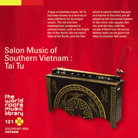 Bạch Huệ - 南部ベトナムのサロン・ミュージックータイトゥ [Salon Music of Southern Viernam: Tai Tu]