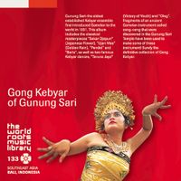 Gunung Sari - バリ／グヌンサリのゴン・クビャール [Gong Kebyar of Gunung Sari]