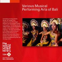 Various Artists - バリの諸芸能 [Various Musical Performing Arts of Bali]
