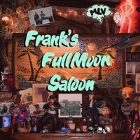 Matthew Logan Vasquez - Frank&rsquo;s Full Moon Saloon