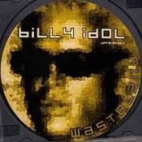 Billy Idol - Wasteland