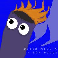 Death Midi < - 100 Piryi