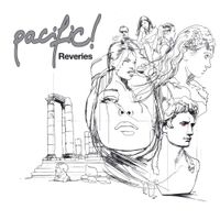 Pacific! - Reveries