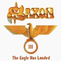 Saxon - The Eagle Has Landed III