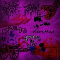 Kurama / P.s.you'redead / Thotcrime / The Queen Guillotined - 4 Ways to Die