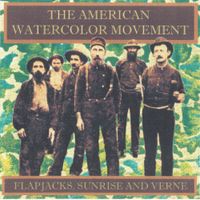 American Watercolor Movement - Flapjacks, Sunrise and Verne