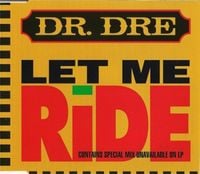 Dr. Dre - Let Me Ride