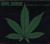 Dr. Dre - Nuthin' but a 'G' Thang