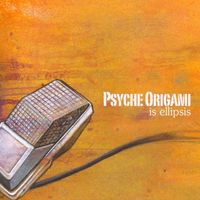 Psyche Origami - Is Ellipsis