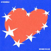 Between You & Me - In The Middle