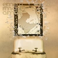 Emery - I'm Only A Man (Emery's Version)