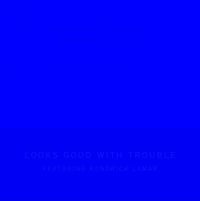 Solange - Looks Good with Trouble