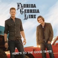 Florida Georgia Line - Here's to the Good Times