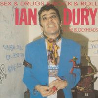 Ian Dury & The Blockheads - Sex & Drugs & Rock & Roll