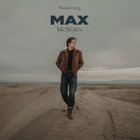 Max McNown - Wandering
