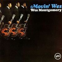 Wes Montgomery - Movin' Wes