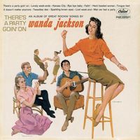 Wanda Jackson - There's a Party Goin' On