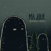 Ma Jolie - ...Compared to Giants