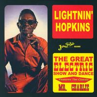 Lightnin' Hopkins - The Great Electric Show and Dance