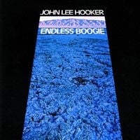 John Lee Hooker - Endless Boogie
