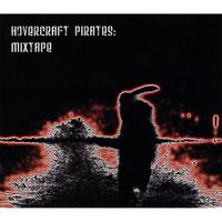 Hovercraft Pirates - Mixtape