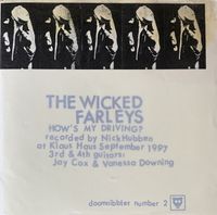 The Wicked Farleys - The Wicked Farleys / The Vehicle Birth