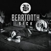 Beartooth - Sick