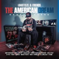 Loasteeze - Loasteeze & Friends: The American Dream