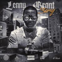 Uncle Murda - Lenny Grant Story