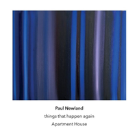 Apartment House - Paul Newland: Things That Happen Again