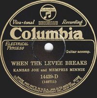 Kansas Joe And Memphis Minnie - When the Levee Breaks
