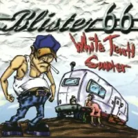 Blister 66 - White Trash Summer