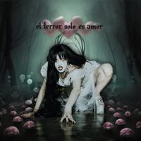 MU&Ntilde;EKI77A - el terror solo es amor