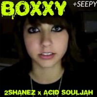 2shanez - Boxxy