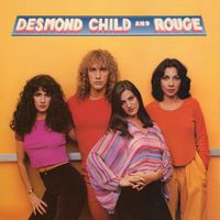 Desmond Child And Rouge - Desmond Child and Rouge